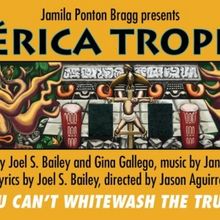 2025 TRU Voices New Musicals Reading Series Winner AMERICA TROPICAL Available on Dema