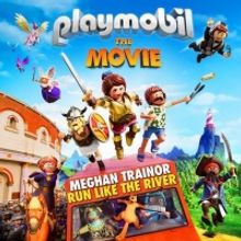 VIDEO: Meghan Trainor Releases 'Run Like The River' for PLAYMOBIL: THE MOVIE