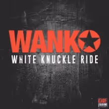 WANK To Release 'White Knuckle Ride' on March 6 via Die Laughing Records