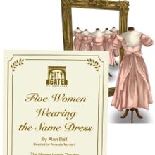 City Gate Productions Celebrates Women's Month With FIVE WOMEN WEARING THE SAME DRESS