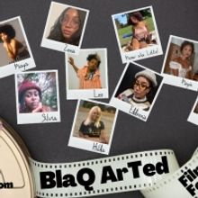 The Queer Arts Center Announces The BlaQ ArTed Short Film Fest