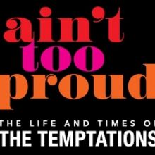 AIN'T TOO PROUD is Coming to DPAC This December