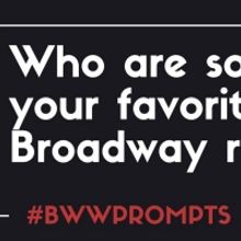 BWW Prompts: Who Are Some of Your Favorite Broadway Riffers?