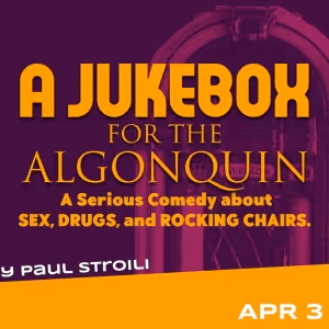 A JUKEBOX FOR THE ALGONQUIN Comes to Farmers Alley Theatre