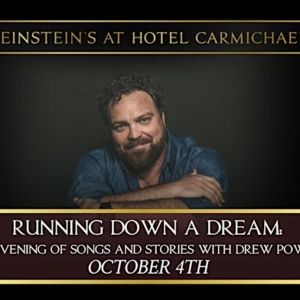 RUNNING DOWN A DREAM: AN EVENING OF SONGS & STORIES WITH DREW POWELL Comes To…
