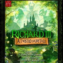 RICHARD III: A TWISTED FAIRY TALE to be Presented at Epiphany Shakespeare Co.