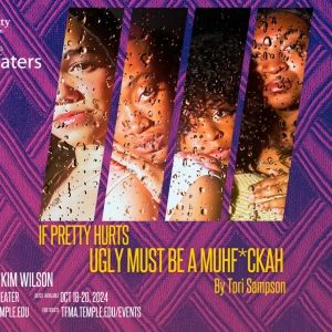 Temple Theaters to Present IF PRETTY HURTS UGLY MUST BE A MUHf**kA