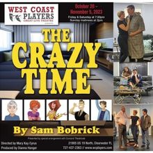 THE CRAZY TIME By Sam Bobrick Comes to West Coast Players