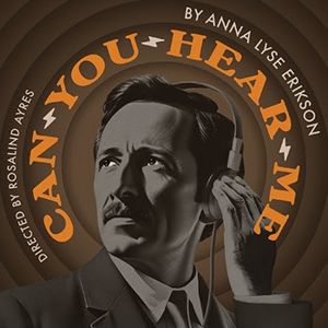 L.A. Theatre Works to Present Original Audio Play CAN YOU HEAR ME