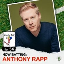 Anthony Rapp Talks Baseball And Broadway On The BREAK A BAT! Podcast