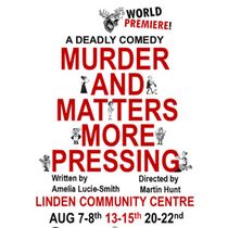 Review: MURDER AND MATTERS MORE PRESSING at New Players' Theatre Company