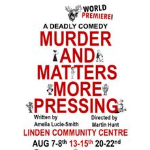Review: MURDER AND MATTERS MORE PRESSING at New Players' Theatre Company