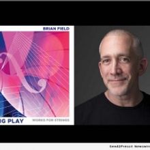 Brian Field to Release Fifth Album, STRING PLAY This Month