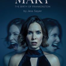 Review: MARY - THE BIRTH OF FRANKENSTEIN at ASB Waterfront Theatre