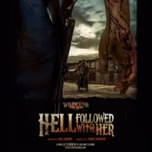 Wildclaw Theatre Presents HELL FOLLOWED WITH HER with Tickets on Sale Now