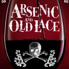 Alhambra Theatre & Dining to Present ARSENIC AND OLD LACE Beginning This Month