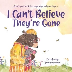 Karen Brough Releases New Children's Book, I Can't Believe They're Gone