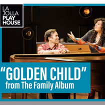 Video: Watch 'Golden Child' from THE FAMILY ALBUM at La Jolla Playhouse