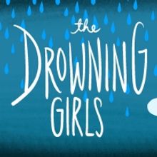 Strand Theater Presents THE DROWNING GIRLS