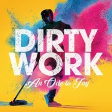 Review: DIRTY WORK at Q THEATRE