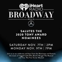 iHeartRadio Broadway Salutes 2020 Tony Nominees With Special Broadcast