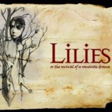 Review: Ghost Light Theatricals' LILIES Answers Questions We Shouldn't Be Afraid to A