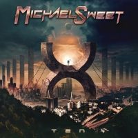 Michael Sweet Releases Part 3 Of THE MAKING OF TEN
