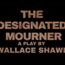 The Catastrophic Theatre to Present Limited Engagement of Wallace Shawn's THE DESIGNATED MOURNER