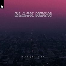 BLACK NEON Unveil Title Track From Debut EP, 'Midnight In LA'