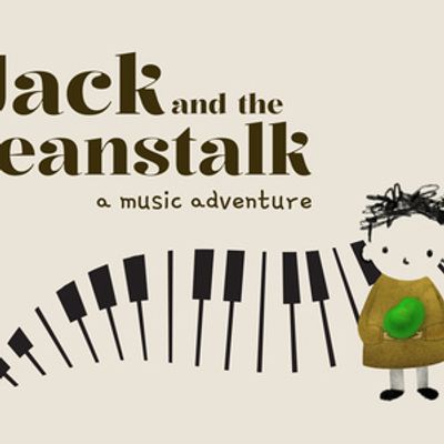 JACK AND THE BEANSTALK: A MUSIC ADVENTURE to Play Culture Lab LIC