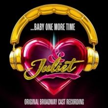 Listen to 'Baby One More Time' from & JULIET Cast Recording
