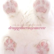 You, Me, And Everyone We Know Release Cathartic 'draggedacrossconcrete' Single