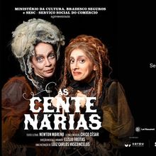 Acclaimed Play AS CENTENÁRIAS (The Centenarians) Gets Bold Musical Reinvention With 