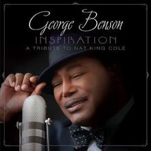 Photos: George Benson releases expanded reissue of INSPIRATION: A TRIBUTE TO NAT…