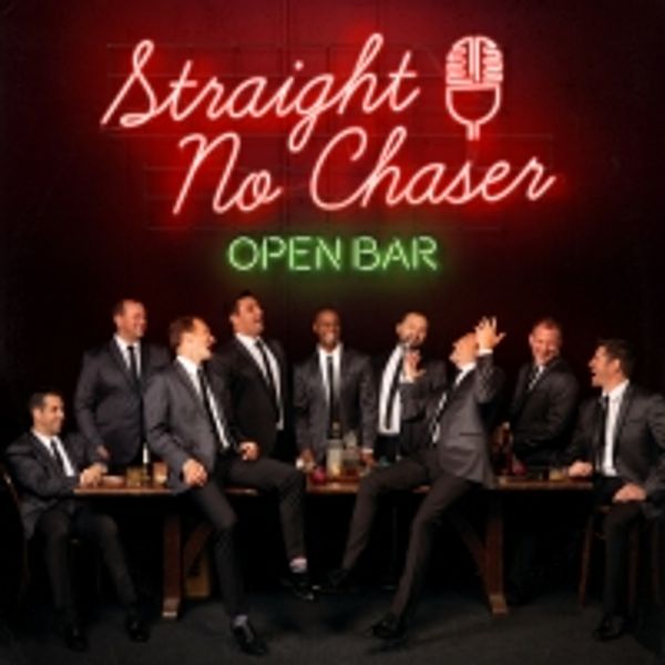 Straight No Chaser Releases OPEN BAR EP Photo