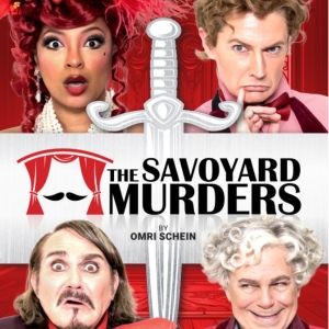 Review: Music, Murder, and Mayhem at THE SAVOYARD MURDERS by The Roustabouts Theatre…