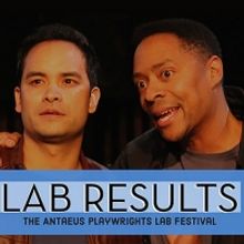 LAB RESULTS: The Antaeus Playwrights Lab Festival Returns This Week