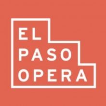 El Paso Opera Announces 2020-21 Season