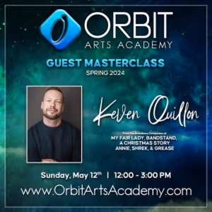 Orbit Arts Academy To Host Masterclass With Broadway's Keven Quillon