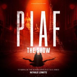 PIAF! THE SHOW at Herbst Theatre