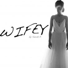 WIFEY To Be Presented At Dream Up Festival