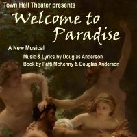 WELCOME TO PARADISE Debuts at Middlebury's Town Hall Theater Next Month
