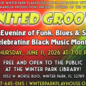 Winter Park Playhouse to Present Free UNITED GROOVE Concert for Black Music Month