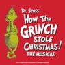 DR. SEUSS' HOW THE GRINCH STOLE CHRISTMAS! Adds Two Toronto Performances