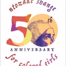 FOR COLORED GIRLS WHO HAVE CONSIDERED SUICIDE to Mark 50th Anniversary at eta Creativ