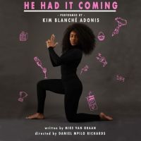 HE HAD IT COMING Will Play The Drama Factory This Month