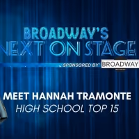 Meet the Next on Stage Top 15 Contestants - Hannah Tramonte