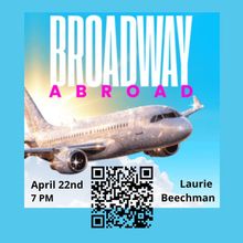 BROADWAY ABROAD Will Come To The Laurie Beechman Theatre