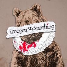 Fiasco Theater Announces 'Without A Net' Production of  IMOGEN SAYS NOTHING By Aditi 