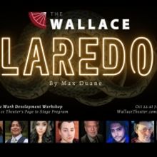 The Wallace to Present Workshop Of Max Duane's LAREDO This Month